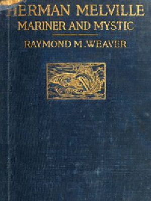 [Gutenberg 50461] • Herman Melville, Mariner and Mystic